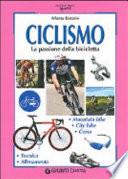 Ciclismo. La passione della bicicletta