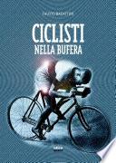 Ciclisti nella bufera