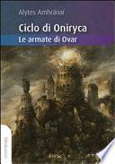 Ciclo di Oniryca - Le armate di Ovar