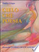 Cielo che poesia. Secondo diario di un angelo