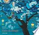 Cielo di ciliegie. Ediz. illustrata