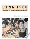 Cina 1980 - Reportage di viaggi, costume e attualitˆ