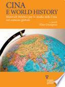 Cina e World History. Materiali didattici per lo studio della Cina nel contesto globale
