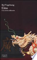 Cina. Una storia millenaria