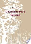 Cincinnati Sud e Ritorno