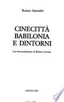 Cinecittà, Babilonia e dintorni
