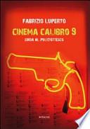 Cinema calibro 9