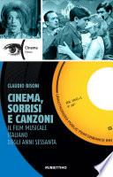 Cinema, sorrisi e canzoni
