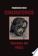 Cinematerico. Teorema del male
