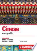 Cinese. Dizionario compatto cinese-italiano, italiano-cinese e conversazioni