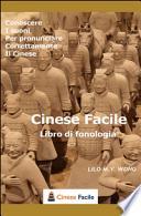 Cinese facile, libro di fonologia. Conoscere i suoni per pronunciare correttamente il cinese