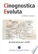 Cinognostica evoluta. Un sunto esteso per i cinofili. Ediz. illustrata