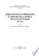Cinquant'anni di produzioni e consumi della musica dell'età di Vivaldi, 1947-1997