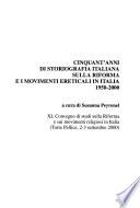 Cinquant'anni di storiografia italiana sulla riforma e i movimenti ereticali in Italia