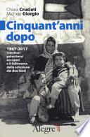 Cinquant'anni dopo. 1967-2017. I territori palestinesi occupati e il fallimento della soluzione dei due Stati