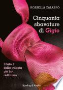 Cinquanta sbavature di Gigio