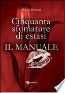 Cinquanta sfumature di estasi. Il manuale