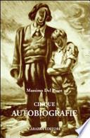 Cinque autobiografie