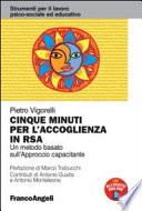 Cinque minuti per l'accoglienza in RSA. Un metodo basato sull'approccio capacitante