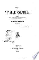 Cinque novelle calabresi precedute da un discorso intorno alle condizioni attuali della letteratura italiana di Biagio Miraglia da Strongoli