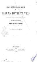 Cinque orazioni latine inedite di Giovan Battista Vico pubblicate da un cod. ms. della Biblioteca Nazionale per cura del bibliotecario Antonio Galasso