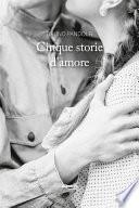 Cinque storie d’amore