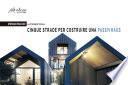 Cinque strade per costruire una Passivhaus
