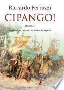 Cipango!