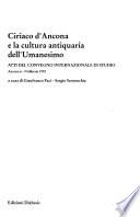 Ciriaco d'Ancona e la cultura antiquaria dell'umanesimo