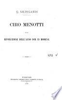 Ciro Menotti e la rivoluzione dell'anno 1831 in Modena