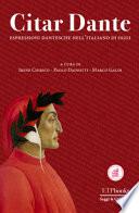 Citar Dante. Espressioni dantesche per l'italiano di oggi