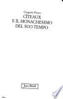 Cîteaux e il monachesimo del suo tempo