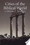 Cities of the Biblical World
