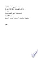 Città, avanguardie modernità e modernismo