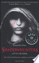 Città di ossa. Shadowhunters