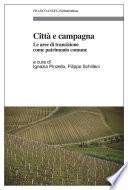 Città e campagna. Le aree di transizione come patrimonio comune
