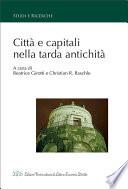 Città e capitali nella tarda antichità