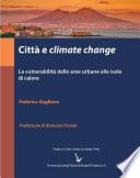 Città e climate change. La vulnerabilità delle aree urbane alle isole di calore