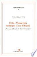Città e Monarchia nel Regno svevo di Sicilia.