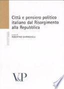 Città e pensiero politico italiano dal Risorgimento alla Repubblica
