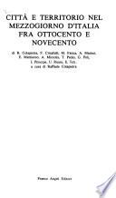 Città e territorio nel Mezzogiorno d'Italia fra Ottocento e Novecento
