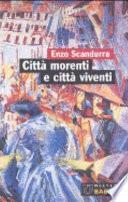 Città morenti e città viventi