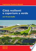 Città resilienti e coperture a verde