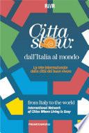 Città slow: dall'Italia al mondo. La rete internazionale delle città del buon vivere
