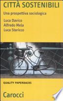 Città sostenibili. Una prospettiva sociologica