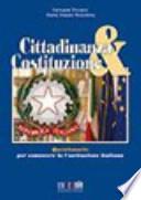 Cittadinanza e Costituzione. Le risposte per conoscere la Costituzione italiana. Per le Scuole
