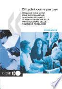 Cittadini Partner Manuale dell'OCSE sull'informazione, la consultazione e la partecipazione alla formulazione delle politiche pubbliche
