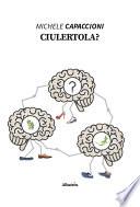 Ciulertola?