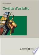 Civiltà d'asfalto
