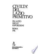 Civiltà del Lazio primitivo, Palazzo delle Esposizioni, Roma, 1976